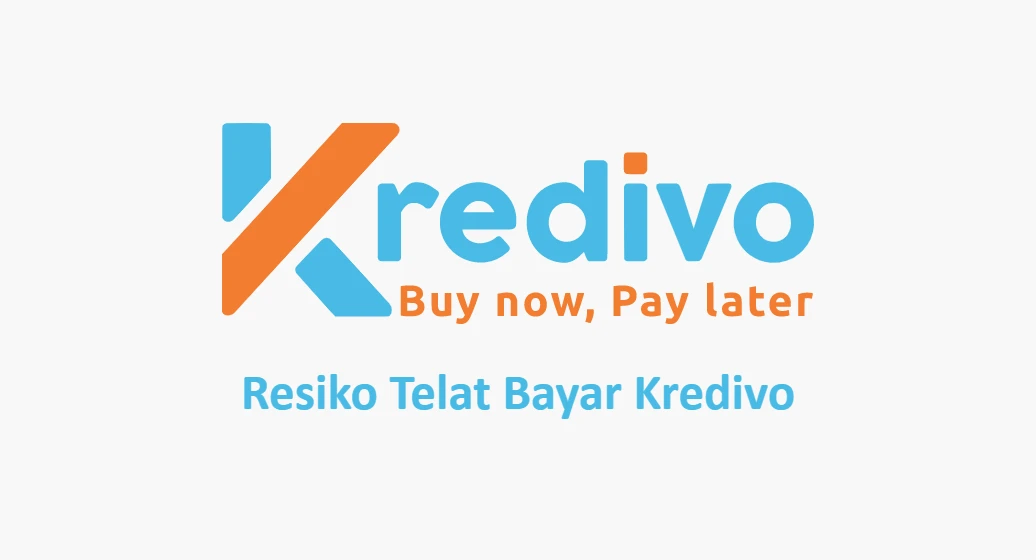 Resiko Telat Bayar Kredivo